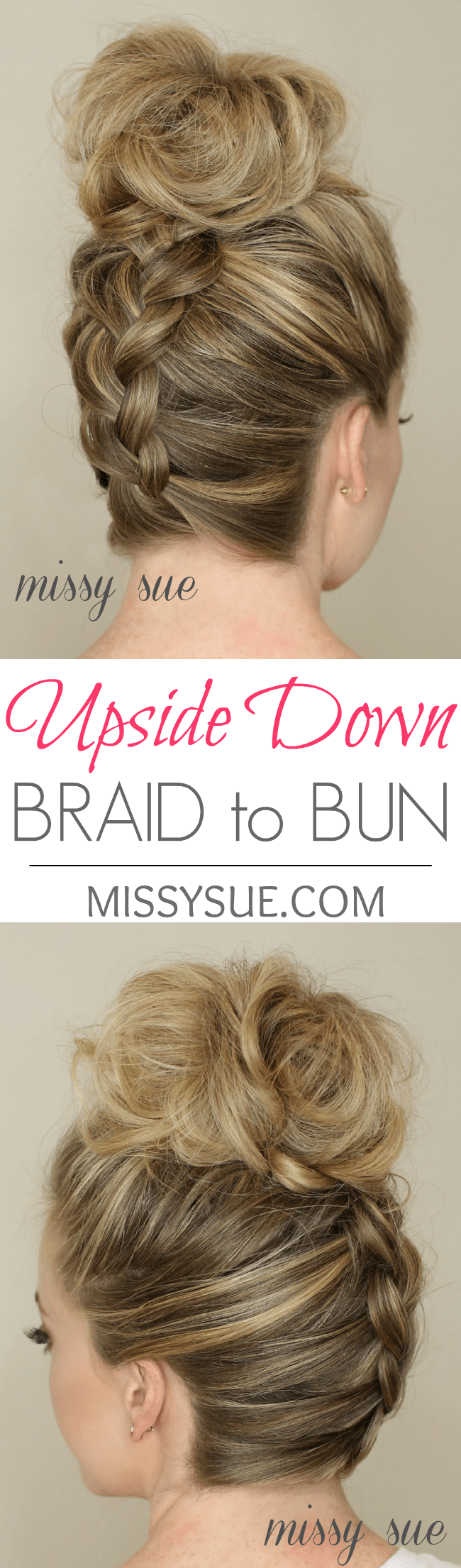 Upside Down Braid to Bun | MissySue.com