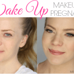 Makeup Must haves for Pregnancy