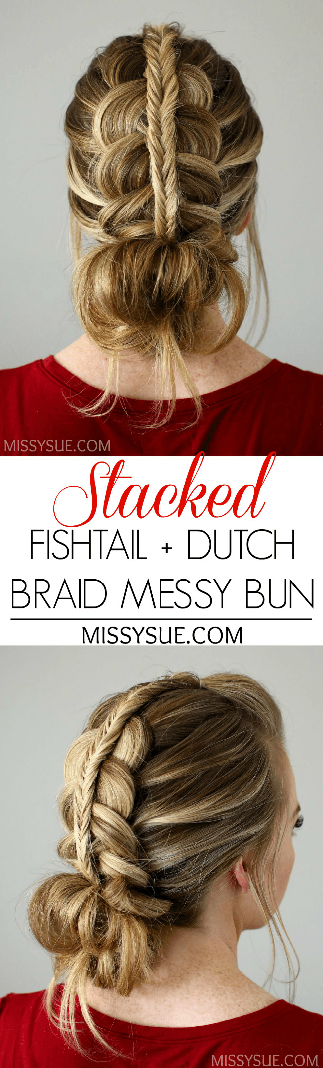 Stacked Fishtail + Dutch Braid Messy Bun